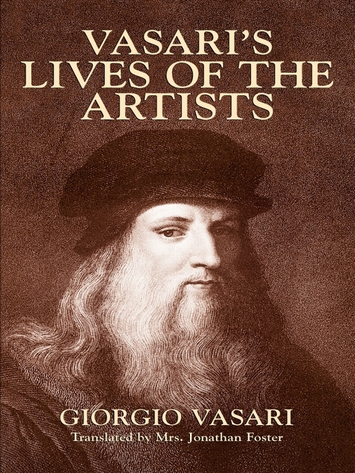 Title details for Vasari's Lives of the Artists by Giorgio Vasari - Available